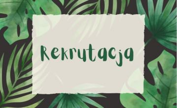 Komunikat w sprawie rekrutacji